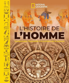 L'histoire de l'Homme. Comprendre l'humanité à la lumière de la science - Collectif