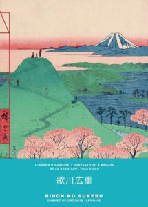 CARNET UTAGAWA HIROSHIGE / NOUVEAU FUJI A MEGURO DE LA SERIE CENT VUES D'EDO - COLLECTIF NUINUI