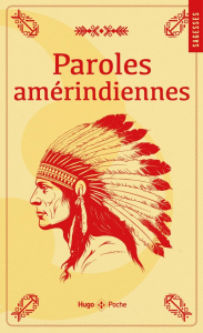 Paroles amérindiennes - COLLECTIF