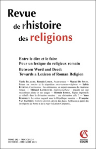 Revue de l'histoire des religions Tome 242 N° 4, octobre-décembre 2025 : Entre le dire et le faire. - Amiel Charles