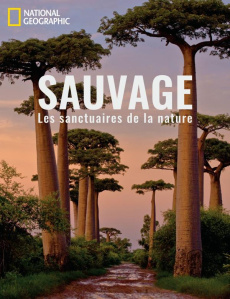 Sauvage. Les sanctuaires de la nature - Duckette Maryellen ; Graham Adam ; Kenny Amy ; Sto