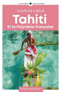 Tahiti et la Polynésie française - Ramseyer Doris ; Lardière Ludovic ; Vicente Cather