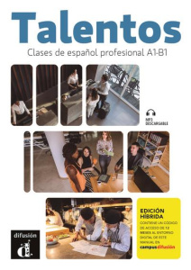 TALENTOS - CLASES DE ESPANOL PROFESIONAL A1-B1 - LIVRE CAHIER ED. HYBRIDE - COLLECTIF