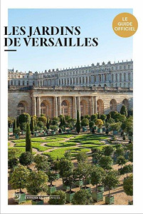 THE GARDENS OF VERSAILLES - COLLECTIF