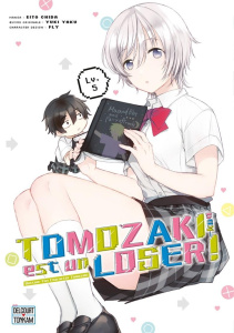 Tomozaki-kun est un loser ! Tome 5 - Chida Eito