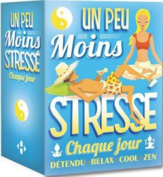 Un peu moins stressé chaque jour - COLLECTIF