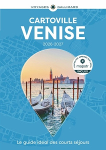 Venise. Edition 2026-2027 - Houssin Marion ; Raffaëlli-Péraudin Laure ; Cheron