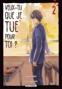 Veux-tu que je tue pour toi ? Tome 2 - Kurando Yukiaki