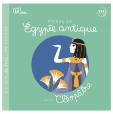 Voyage en Egypte antique avec Cléopâtre - COLLECTIF