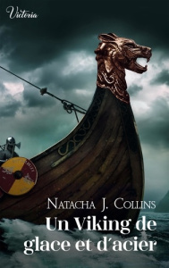 Highlanders & Vikings Tome 2 : Un Viking de glace et d'acier - Collins Natacha J.