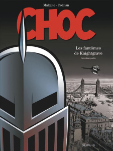 Choc : Les fantômes de Knightgrave. Deuxième partie - Colman Stéphan ; Maltaite Eric