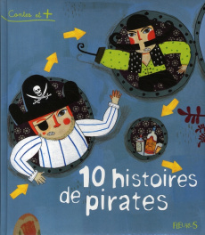 10 Histoires de pirates - COLLECTIF