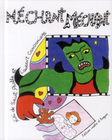 Méchant méchant et les jouets perdus - Condominas Laurent ; Saint Phalle Niki de