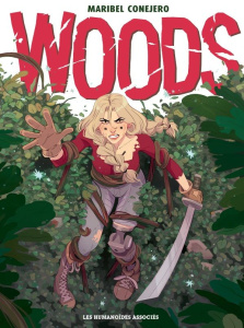 Woods - Conejero Maribel ; Sánchez Alberto ; Perrot Elise