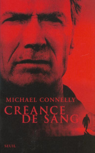 Créance de sang - Connelly Michael