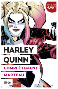 Harley Quinn : Complètement marteau. Opération été 2020, Edition limitée - Conner Amanda ; Palmiotti Jimmy ; Cloonan Becky ;