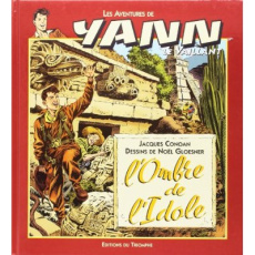 Les aventures de Yann le Vaillant Tome 4 : L'ombre de l'idole - Conoan Jacques ; Gloesner Noël