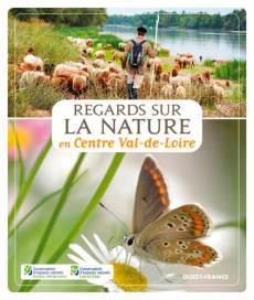 Regards sur la nature en Centre Val-de-Loire - CONSERVATOIRE D'ESPA