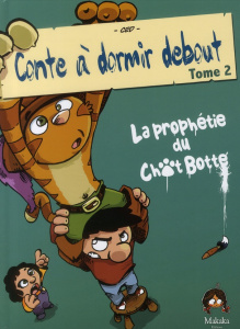 Conte à dormir debout Tome 2 : La prophétie du Chat Botté - CED