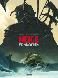 Neige Fondation Tome 1 : Le sang des innocents - Convard Didier ; Adam Eric ; Poli Didier ; Hostach