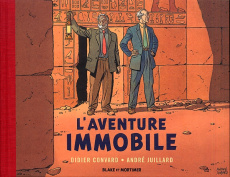 L'aventure immobile - Convard Didier ; Juillard André