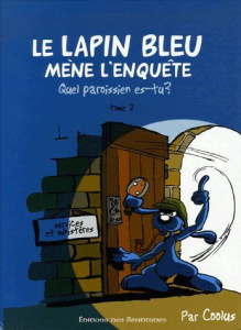 Le Lapin Bleu mène l'enquête. Tome 2, Quel paroissien es-tu ? - COOLUS/ELVINE