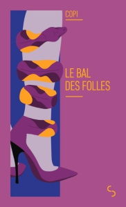 Le bal des folles - COPI