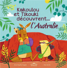 Kakoulou et Tikouki découvrent... l'Australie. Textes en français et anglais - Coppin Anne-Sophie ; Zurita Ana