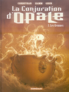 La Conjuration d'Opale Tome 3 : Les gemmes - Corbeyran Eric ; Hamm Nicolas