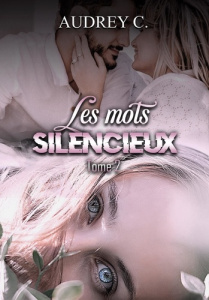 LES MOTS SILENCIEUX TOME 2 - C. AUDREY