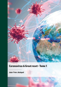 Coronavirus & Great reset - Tome 1 - Jézéquel Jean-Yves