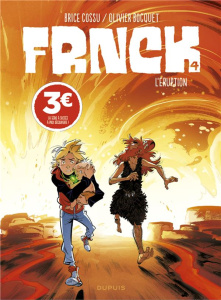 Frnck Tome 4 : L'éruption - Cossu Brice ; Bocquet Olivier ; Guillo Yoann