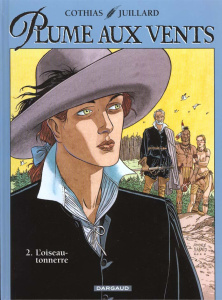 Plume aux vents tome 2 : L'oiseau-tonnerre - Cothias Patrick ; Juillard André
