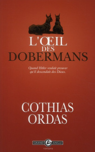 L'oeil des dobermans - Cothias Patrick