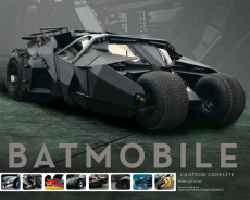 La Batmobile à travers les âges. Ingénierie, esthétique et fonctionnalités - Cotta Vaz Mark ; Levitz Paul ; Crowley Nathan ; Cé
