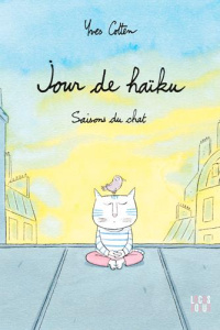 Jour de haïku. Saisons du chat - Cotten Yves