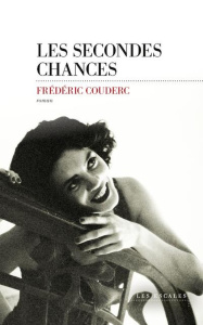 Les secondes chances - Couderc Frédéric