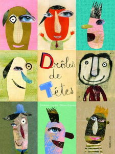Drôles de têtes - Coudol Elisabeth ; Daumas Olivier