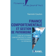 Finance comportementale et gestion de patrimoine. Guide de la finance comportementale à l'usage des - Coulon Yannick