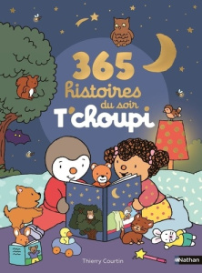365 histoires du soir T'choupi - Courtin Thierry