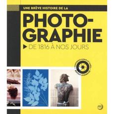 Une brève histoire de la photographie - Courty Isabelle ; Mauberret Christophe ; Duriez Fr