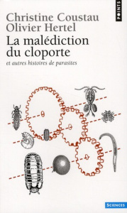 La malédiction du cloporte et autres histoires de parasites - Coustau Christine ; Hertel Olivier