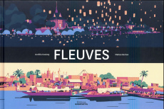 Fleuves - Coutaly Aurélia ; Berton Matteo ; Bravard Jean-Pau
