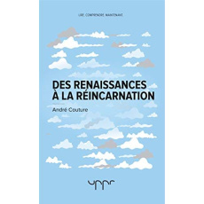 Des renaissances à la réincarnation - Couture André