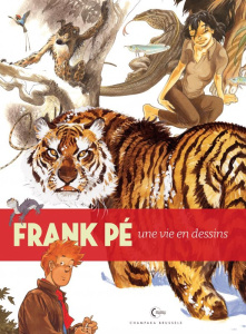 Frank Pé. Une vie en dessins - Couvreur Daniel