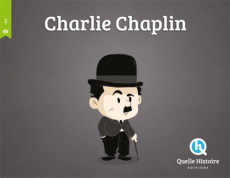 Charlie Chaplin - Crété Patricia ; Wennagel Bruno ; Ferret Mathieu ;
