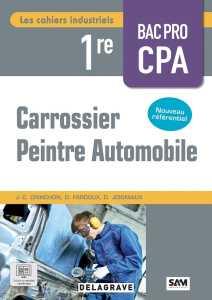 Carrossier peintre automobile 1re Bac pro. Edition 2025 - Crinchon Jean-Charles ; Fardoux Dany ; Joigniaux D