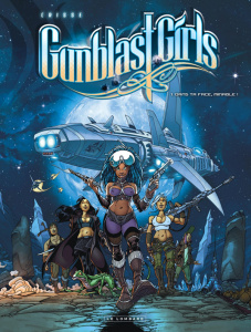 Gunblast Girls Tome 1 : Dans ta face, minable ! - CRISSE