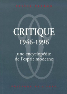 Critique 1946-1996. Une encyclopédie de l'esprit moderne - Patron Sylvie