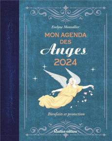 Mon agenda des anges. Bienfaits et protection, Edition 2024 - Monsallier Evelyne